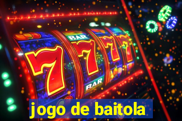 jogo de baitola